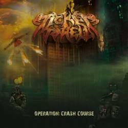 Ticket To Hell : Operation: Crash Course